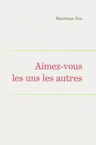 9782881520549, amour, prochain, watchman nee