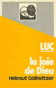 9782882641212, luc, helmut gollwitzer, commentaire biblique