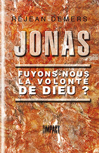9782890820746, jonas, volonté, dieu, réjean demers