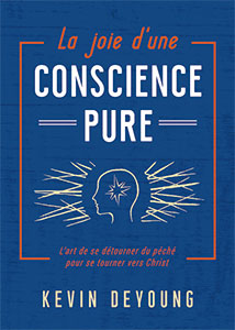 9782890823129, conscience pure, kevin deyoung