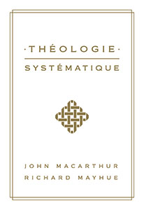 9782890823259, théologie systématique, john macarthur