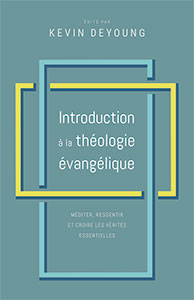 9782890823273, théologie évangélique, kevin deyoung