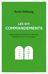 9782890823457, dix commandements, kevin deyoung