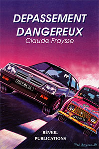 9782902916245, dépassement dangereux, claude fraysse
