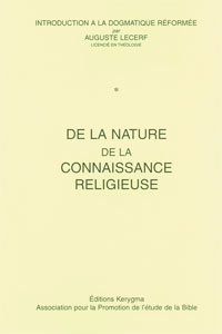 9782905464552, introduction, à, la, dogmatique, réformée, cahiers, 1, et, 2, auguste, lecerf, éditions, kerygma, association, pour, la, promotion, de, l’étude, de, la, bible