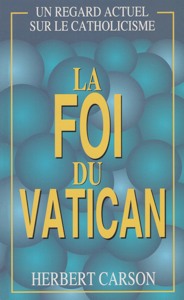 9782906287761, foi du vatican, herbert carson