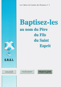 9782908243017, baptisez-les, au, nom, du, père, du, fils, du, saint-esprit, éditions, nuances, publications, erei, églises, réformées, évangéliques, indépendantes, lumières, des, hommes