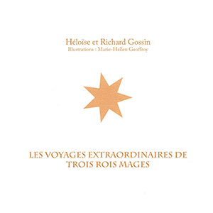 9782918469995, rois mages, richard gossin