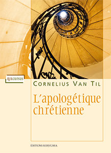 9782919108091, l’apologétique chrétienne, cornelius van til