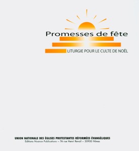 Promesses de fête – Noël 9782919631001, promesses, de, fête, liturgie, pour, le, culte, de, noel, éditions, nuances, publications