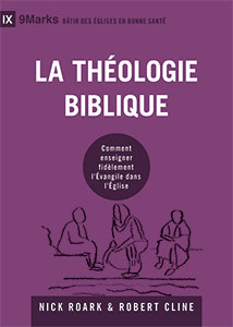 9782924595817, la théologie biblique, nick roark