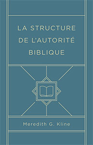 9782924743133, autorité biblique, meredith kline