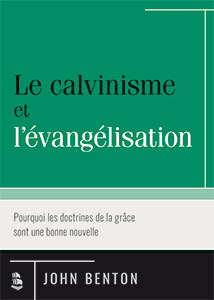 9782924895061, calvinisme, évangélisation, john benton