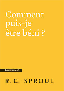 9782924895283, être béni, rc sproul