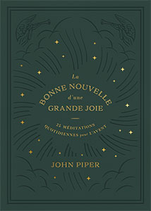 9782925131106, bonne nouvelle, john piper