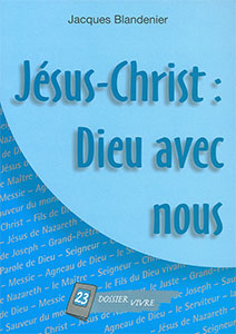 9782940330034, jésus-christ, dieu, avec, nous, jacques, blandenier, éditions, je, sème