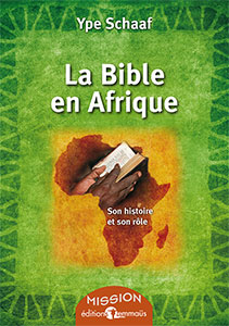 9782940488001, bible en afrique, ype schaaf