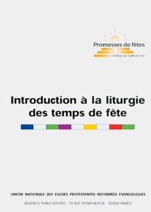 Introduction à la liturgie des temps de fête 9782951947146, introduction, à, la, liturgie, des, temps, de, fêtes, éditions, nuances, publications