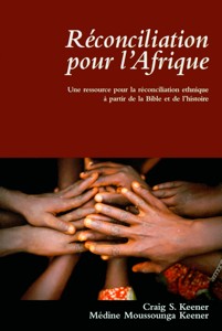 Réconciliation pour l’Afrique 9782953374803, réconciliation, pour, l’afrique, craig, médine, moussounga, keener, éditions, clé, pja