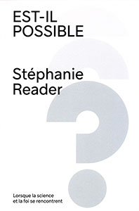 9782981667823, science et foi, stéphanie reader