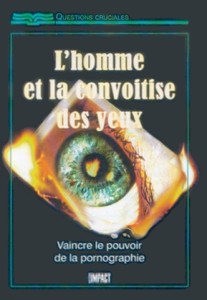 L’homme et la convoitise des yeux 9792895190201, l’homme, et, la, convoitise, des, yeux, vaincre, le, pouvoir, de, la, pornographie, collections, questions, cruciales, éditions, rbc, radio, bible, class, striptease, strip-tease