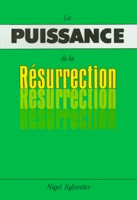 1000000001021, la, puissance, de, la, résurrection, de, jésus-christ, nigel, sylvester, éditions, cpe, centre, de, publications, évangéliques