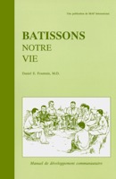 1000000001023, bâtissons, notre, vie, manuel, de, développement, communautaire, daniel, fountain, éditions, cpe, centre, de, publications, évangéliques