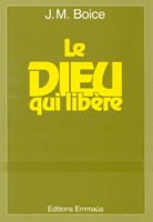 1000000003058, le, dieu, qui, libère, our, sovereign, god, james, montgomery, boise, éditions, emmaus
