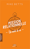 9781099458262, mission relationnelle, mike betts