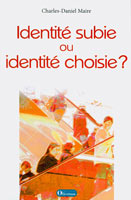 9782354790950, identité, subie, ou, choisie, charles-daniel, maire, éditions, olivétan