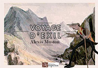 9782356180766, voyage d’exil, alexis muston