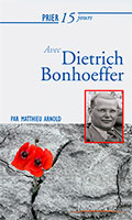 9782375820742, dietrich bonhoeffer, matthieu arnold