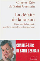 9782706712449, défaite de la raison, charles-éric de saint-germain