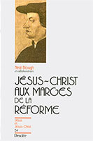 9782718905884, jésus-christ, réforme, neal blough