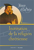 9782755000870, institution chrétienne, jean calvin