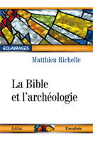 9782755001495, bible, archéologie, matthieu richelle