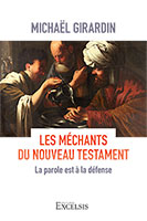 9782755005219, méchants, nouveau testament, michaël girardin