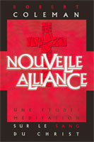 9782804501075, nouvelle, alliance, une, étude, méditation, sur, le, sang, de, christ, the, new, covenant, robert, coleman, éditions, blfeurope