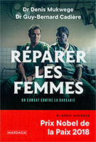 9782804707309, réparer les femmes, denis mukwege
