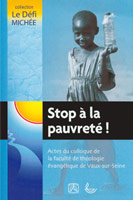 9782850316234, stop, à la pauvreté, actes, du colloque, de, la, flte, faculté, libre, de, théologie, évangélique, de, vaux-sur-seine, éditions, édifac, llb, la, ligue, pour, la, lecture, de, la, bible