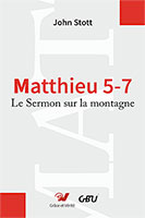 9782853310611, l’évangile, de, selon, matthieu, 5–7, le, sermon, sur, la, montagne, christian, counterculture, the, message, of, the, sermon, on, the, mount, john, stott, collections, les, commentaires, bibliques, éditions, grâce, et, vérité, gbu, groupes, bibliques, universitaires