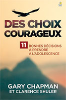 9782863145074, choix courageux, gary chapman