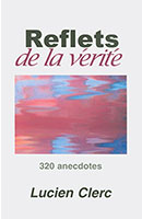 9782863830475, reflets, de, la, vérité, 320, anecdotes, lucien, clerc, éditions, société, de, publications, baptistes, spb, 7ici