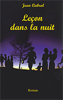 famille, oeuvres, fiction, cabrol, lecon, nuit, roman, cause