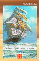 9782876571273, chroniques huguenotes, michel barlow