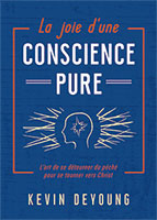 9782890823129, conscience pure, kevin deyoung