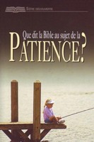 9782895190288, que, dit, la, bible, au, sujet, de, la, patience, collections, séries, découvertes, éditions, rbc, radio, bible, class