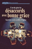 9782895190295, l’art, de, gérer, les, désaccords, avec, bonne, grâce, survivre, à, un, conflits, d’église, collections, séries, découvertes, éditions, rbc, radio, bible, class