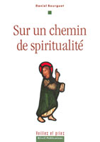 9782902916641, daniel, bourguet, solitude, temoignage, chemin, spiritualite, olivetan