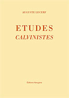 9782905464606, études, calvinistes, auguste, lecerf, éditions, kerygma